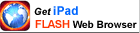 Get iPad, iPod, iPhone Flash Web Browser