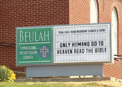 Presbyterian Sign: Only humans go to heaven... read the bible
