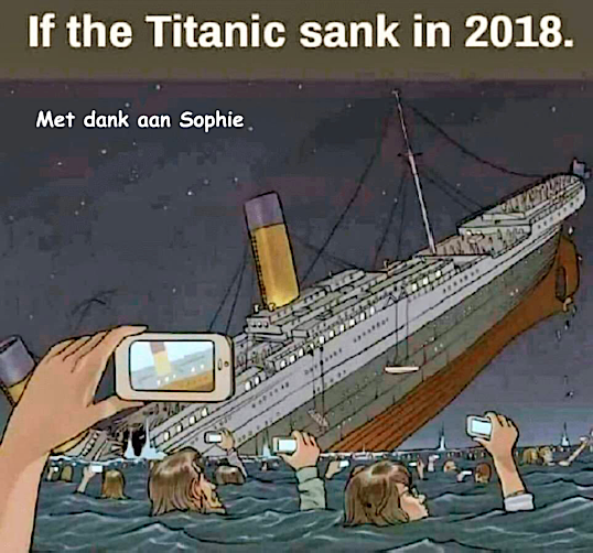 If the Titanic sank in 2018, everyone would be in the water capturing it on their cell phone, a funny cartoon.