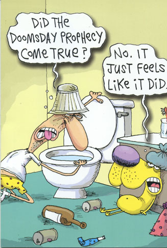 Cartoon of man tossing up in the toilet after drinking too much the night of the doomsday prophecy... dog tels him although it didn't come true, it just feels like it did.