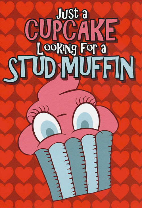 card says I'm just a cupcake looking for a muffin